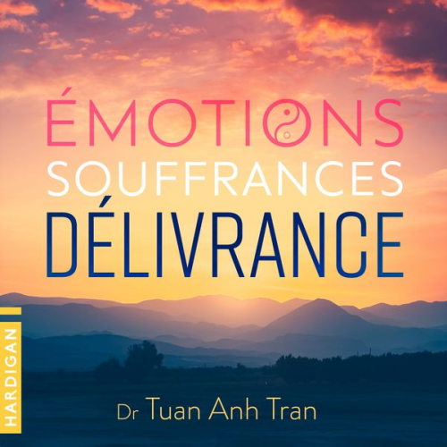 Tuan Anh Tran - Émotions, souffrances, délivrance