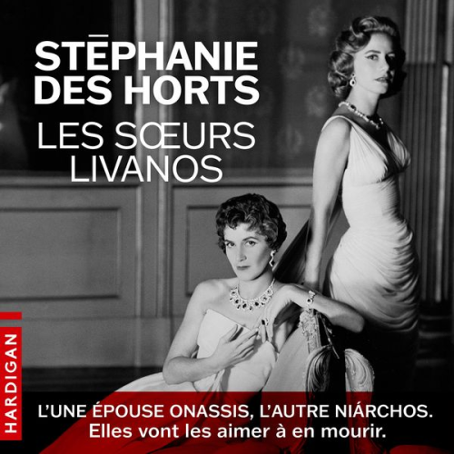 Stéphanie des Horts - Les Sœurs Livanos