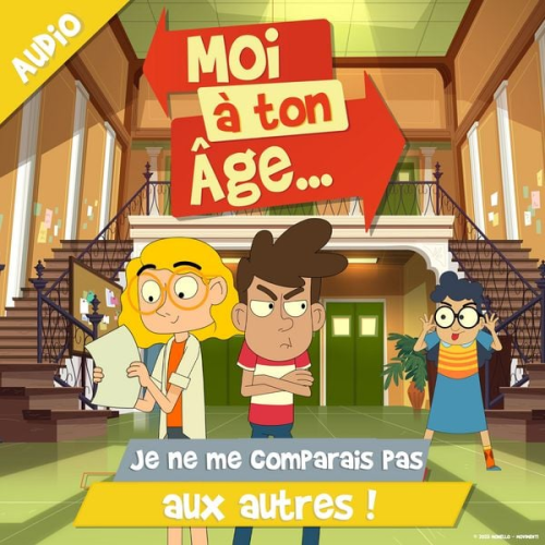 Moi à. ton âge - Je ne me comparais pas aux autres !