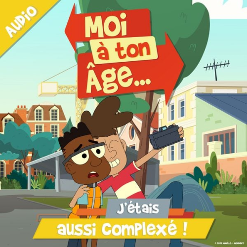 Moi à. ton âge - J'étais aussi complexé !