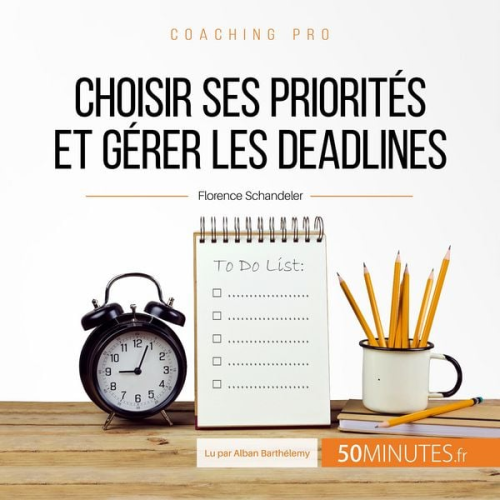 Florence Schandeler - Choisir ses priorités et gérer les deadlines