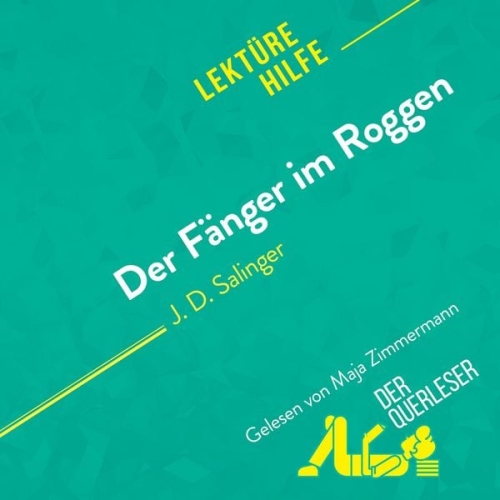 Isabelle De Meese Kelly Carrein Miriam Traub - Der Fänger im Roggen von J. D. Salinger (Lektürehilfe)