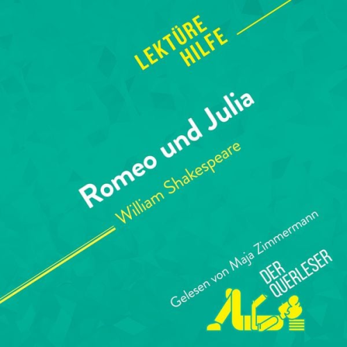 Johanna Biehler Mélanie Kuta Helle Hannken-Illjes - Romeo und Julia von William Shakespeare (Lektürehilfe)