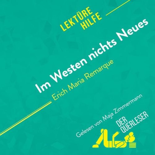 Elena Pinaud Delphine Le Bras Miriam Traub - Im Westen nichts Neues von Erich Maria Remarque (Lektürehilfe)