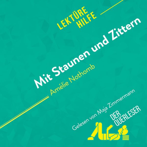 Nausicaa Dewez Alexandre Randal Miriam Traub - Mit Staunen und Zittern von Amélie Nothomb (Lektürehilfe)