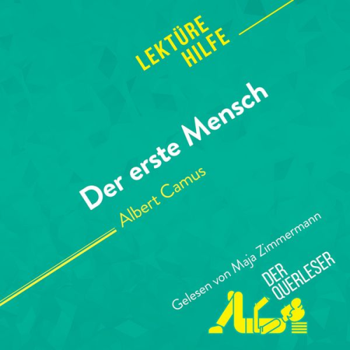 Mathilde Le Floc'h Eloïse Murat Leonie Kremer - Der erste Mensch von Albert Camus (Lektürehilfe)