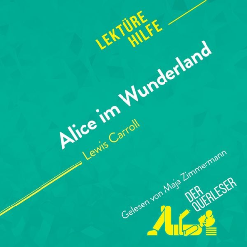 Isabelle De Meese Eloïse Murat Ruth Alvermann - Alice im Wunderland von Lewis Carroll (Lektürehilfe)