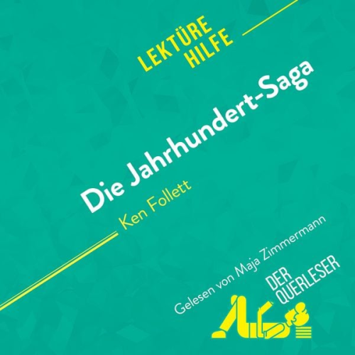 Elena Pinaud DerQuerleser Mareike Lobeck - Die Jahrhundert-Saga von Ken Follett (Lektürehilfe)