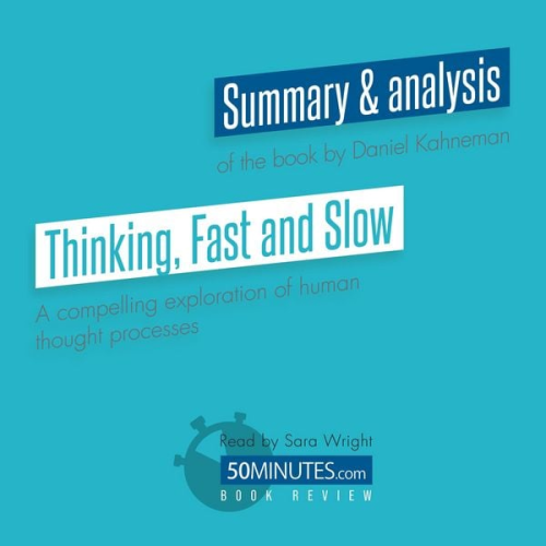 50minutes - Book Review: Thinking, Fast and Slow by Daniel Kahneman