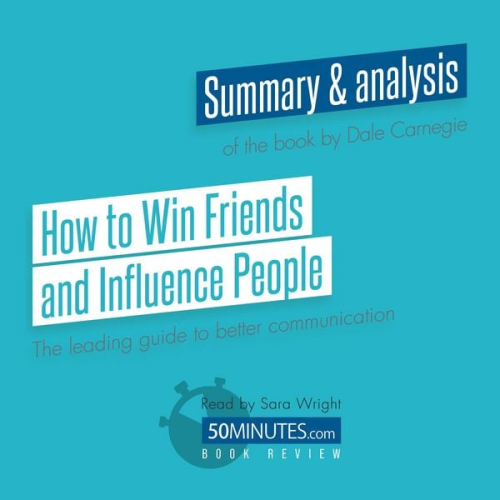 50minutes - How to Win Friends and Influence People by Dale Carnegie