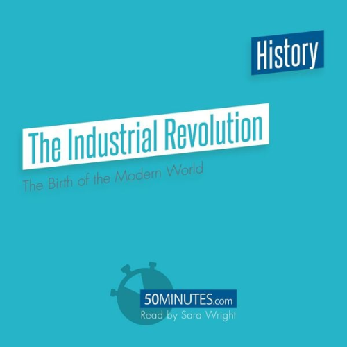 50minutes - The Industrial Revolution