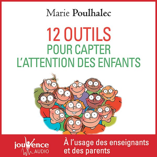 Marie Poulhalec - 12 outils pour capter l'attention des enfants