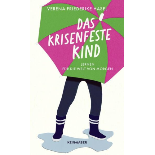 Verena Friederike Hasel - Das krisenfeste Kind