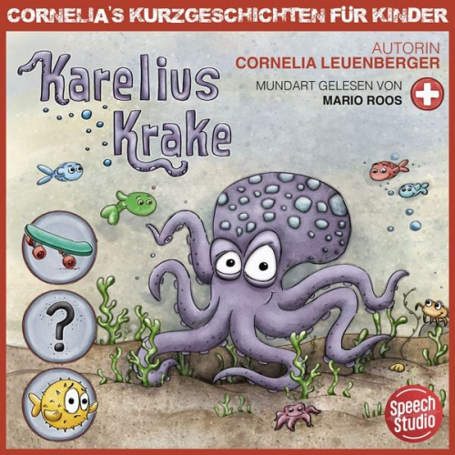 Cornelia Leuenberger - Karelius Krake - Schweizerdeutsch