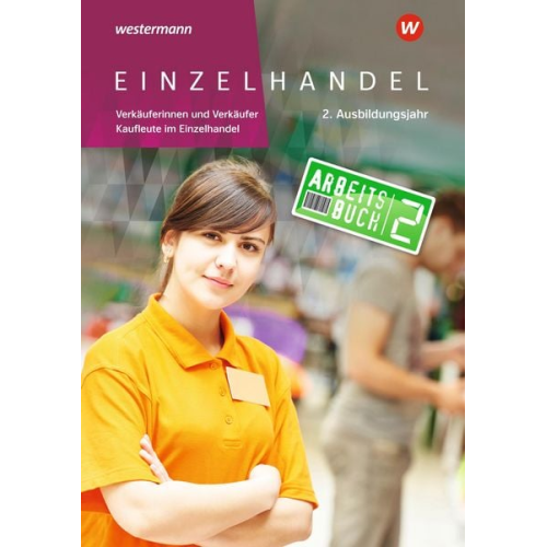 Günter Hellmers Markus Fox Ralf Wettlaufer Annika Wiegard Reinhold Duczek - Einzelhandel. 2. Ausbildungsjahr Arbeitsbuch