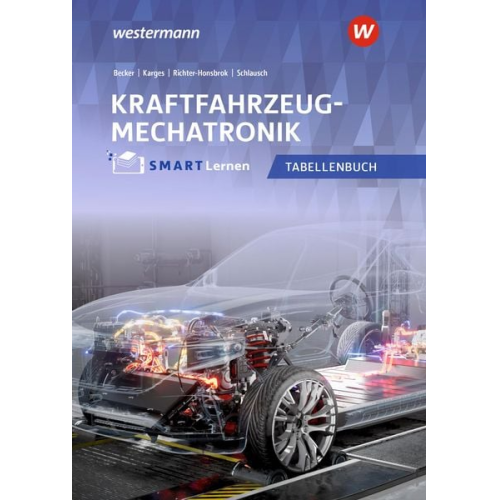 Peter Gerigk Detlef Bruhn Stefan Gohlke Reiner Schlausch Matthias Becker - Kfz SMART Lernen. Tabellenbuch