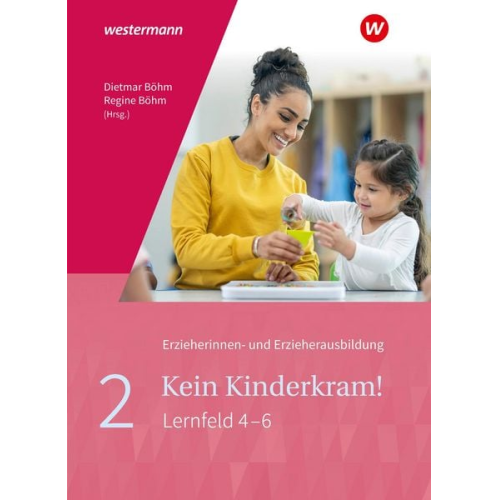 Regine Böhm Brigitte Brigitte vom Wege Martin Gehlen Mechthild Wessel Gisela Lück - Kein Kinderkram! 2 . Schulbuch