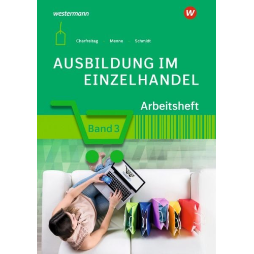 Jörn Menne Claudia Charfreitag Christian Schmidt - Ausbildung im Einzelhandel 3. Arbeitsheft