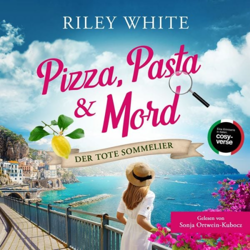 Riley White - Pizza, Pasta & Mord - Der tote Sommelier