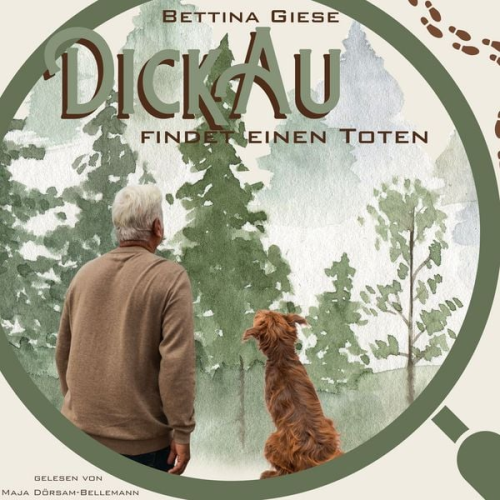 Bettina Giese - Dickau findet einen Toten