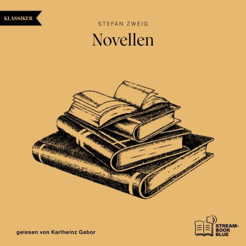 Stefan Zweig - Novellen von Stefan Zweig