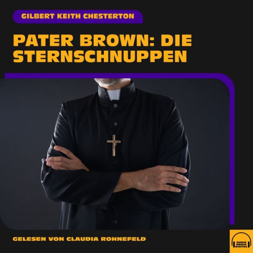 Gilbert Keith Chesterton - Pater Brown: Die Sternschnuppen