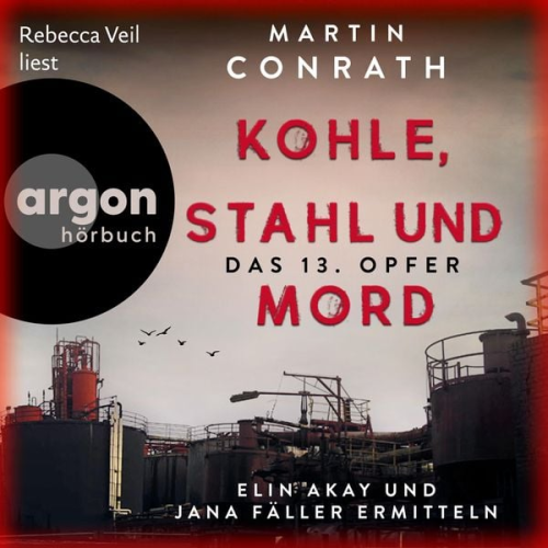 Martin Conrath - Kohle, Stahl und Mord: Das 13. Opfer