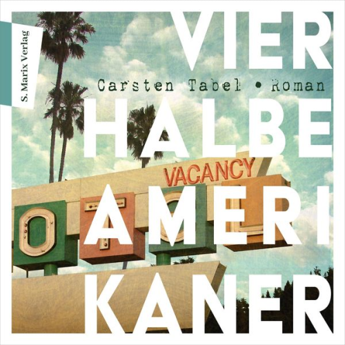 Carsten Tabel - Vier halbe Amerikaner