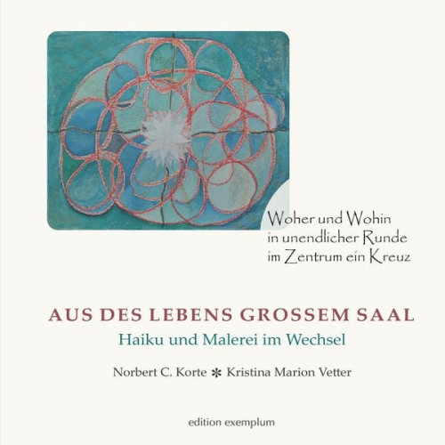 Norbert C. Korte - Aus des Lebens großem Saal