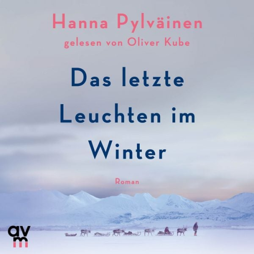 Hanna Pylväinen - Das letzte Leuchten im Winter