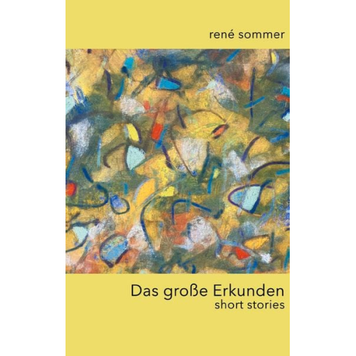 René Sommer - Das grosse Erkunden