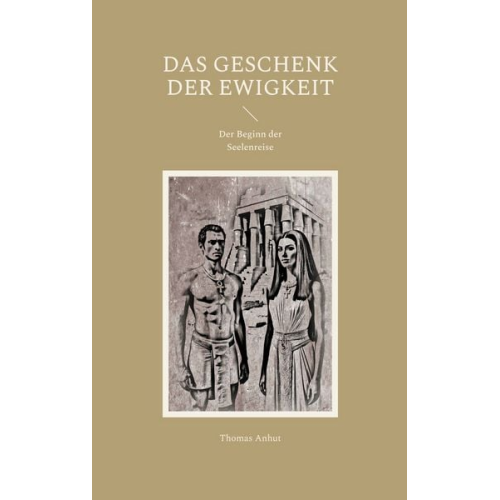 Thomas Anhut - Das Geschenk der Ewigkeit