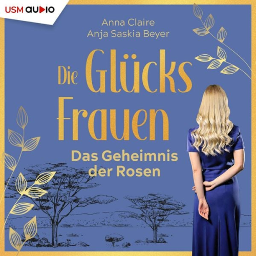 Anna Claire Anja Saskia Beyer - Die Glücksfrauen