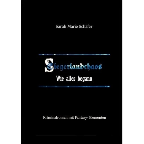 Sarah Marie Schäfer - Siegerlandchaos