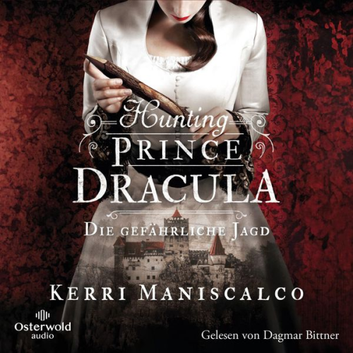 Kerri Maniscalco - Hunting Prince Dracula (Die grausamen Fälle der Audrey Rose 2)