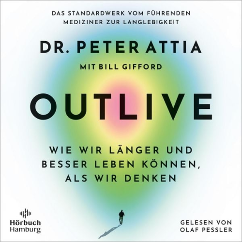 Peter Attia - Outlive