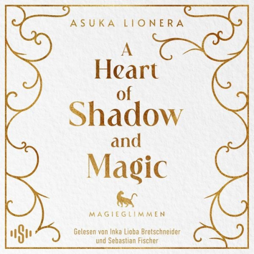 Asuka Lionera - A Heart of Shadow and Magic: Magieglimmen