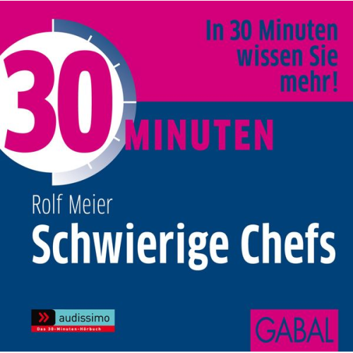 Rolf Meier - 30 Minuten Schwierige Chefs