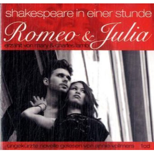 Annie Vollmers - Romeo und Julia - Shakespeare für 1 Stunde