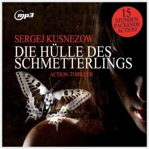 Sergej Kusnezow - Kusnezow, S: Hülle des Schmetterlings/2 MP3-CDs