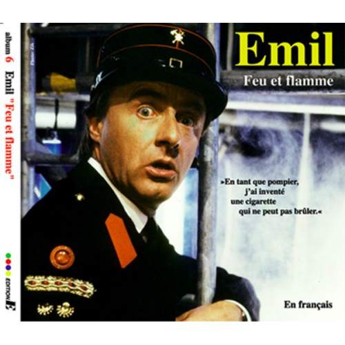 Emil - Emil – Feu et flamme