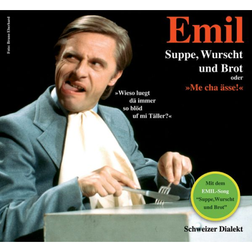 Emil Steinberger - Suppe, Wurscht und Brot