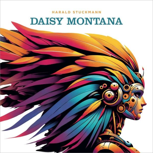 Harald Stuckmann - Daisy Montana