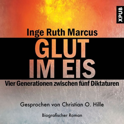 Inge Ruth Marcus - Glut im Eis