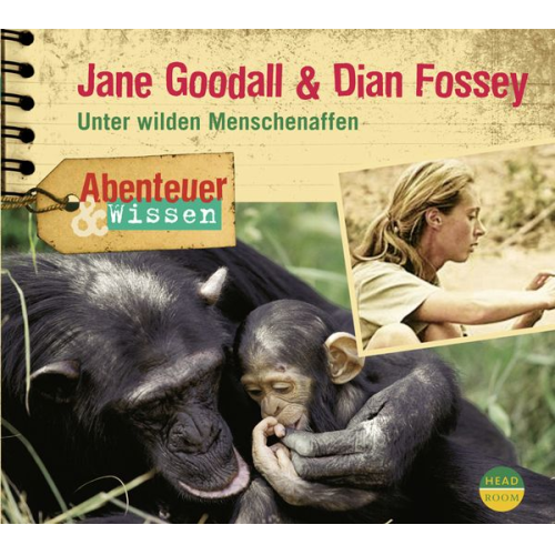 Maja Nielsen - Abenteuer & Wissen: Jane Goodall & Dian Fossey