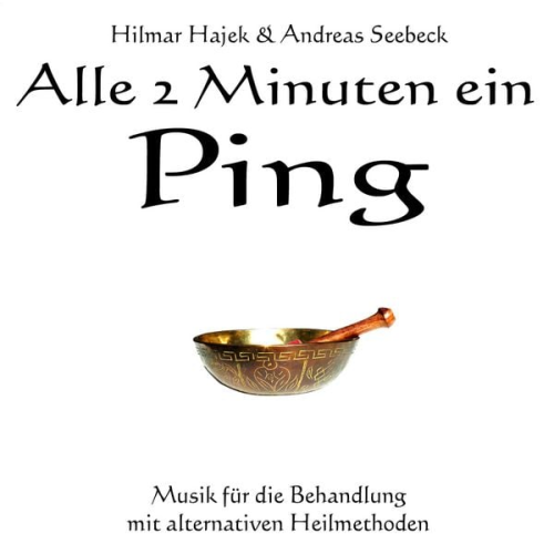 Hilmar Hajek Andreas Seebeck - Alle 2 Minuten ein Ping