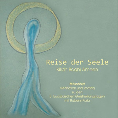 Kilian B. Ameen - Reise der Seele