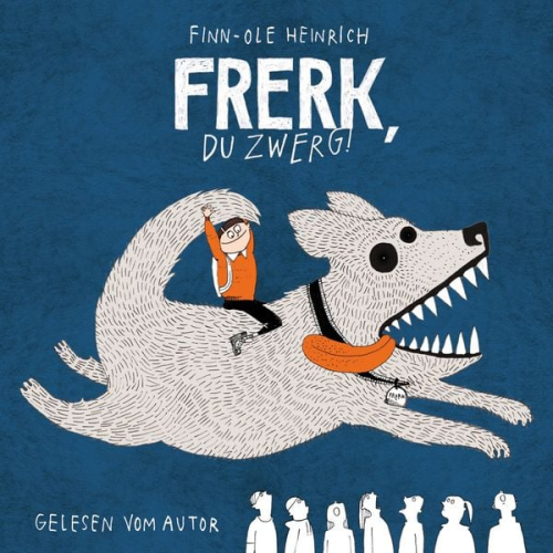 Finn-Ole Heinrich - Frerk, du Zwerg!