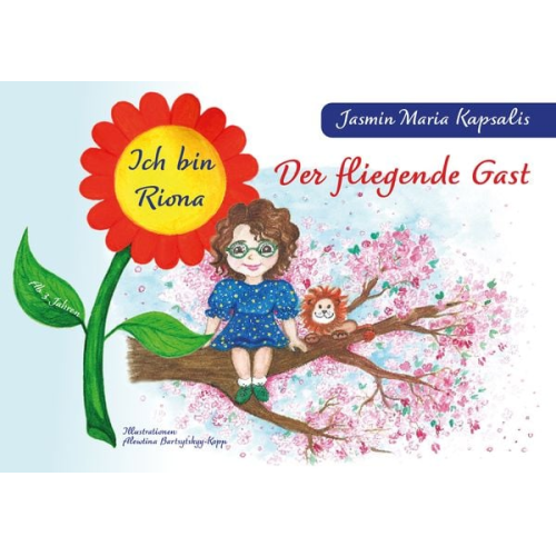 Jasmin Maria Kapsalis - Ich bin Riona - Der fliegende Gast