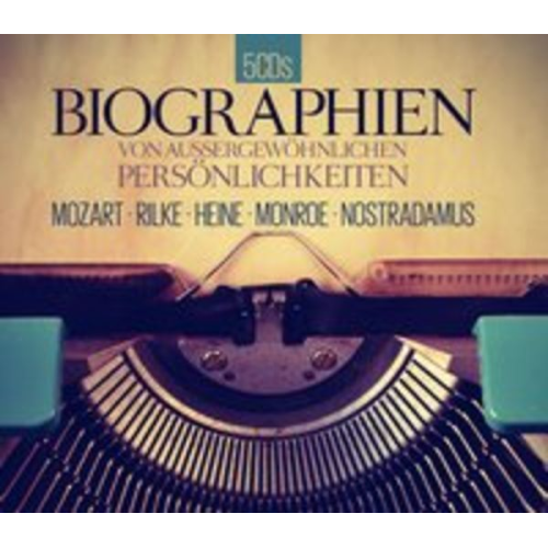 Biographien von außergewöhnlichen Persönlichkeiten